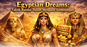 Egyptian Dreams